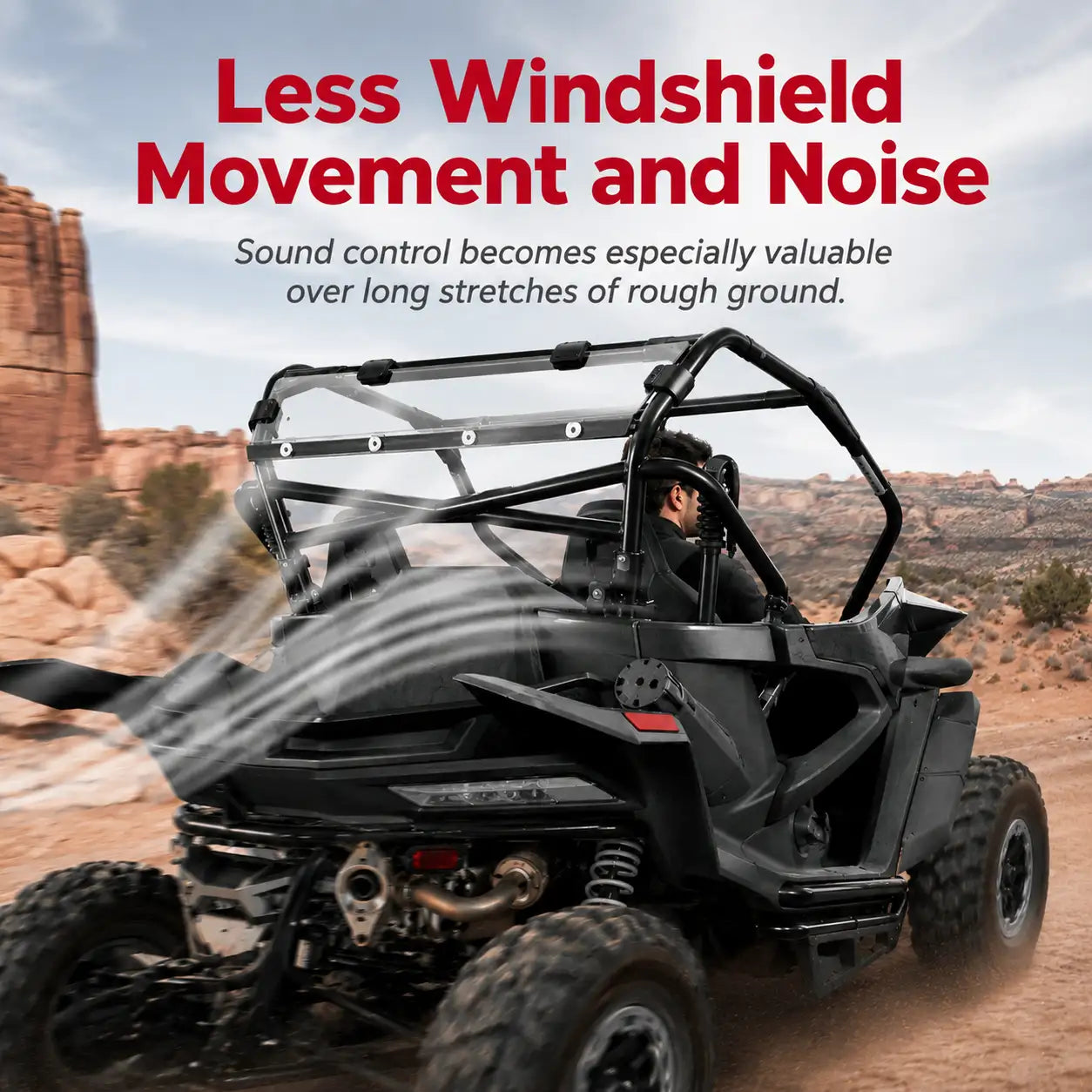 Less Windshield Movement and Noise